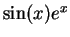 $\sin(x)e^x$